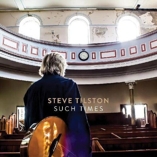 Steve Tilston: Such Times - COMPACT DISCS