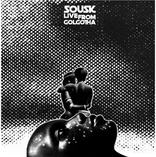 Sousk: Live from Golgotha - Vinyl LP