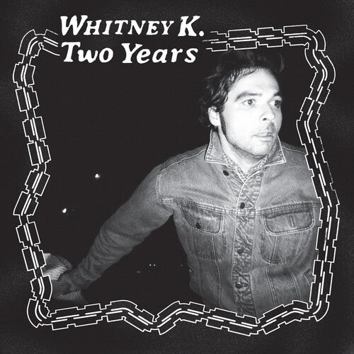 Whitney K: Two Years - Vinyl LP
