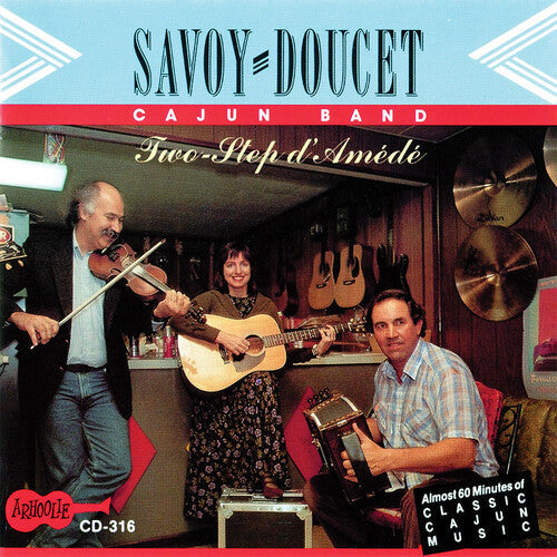 Savoy-Doucet Cajun Band: Two-step D'amede - COMPACT DISCS