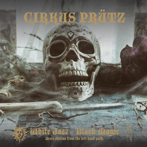 Cirkus Prutz: White Jazz - Black Magic - Vinyl LP