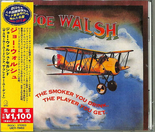 Joe Walsh: The Smoker You Drink. The Player You Get (Japanese Reissue) - COMPACT DISCS