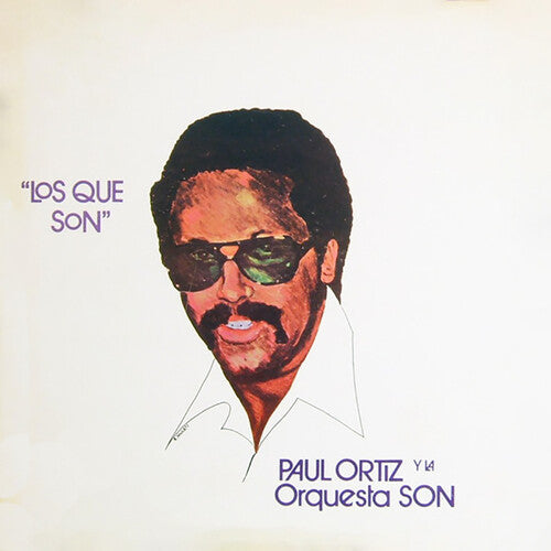 Ortiz, Paul / La Orquesta Son: Los Que Son - Vinyl LP