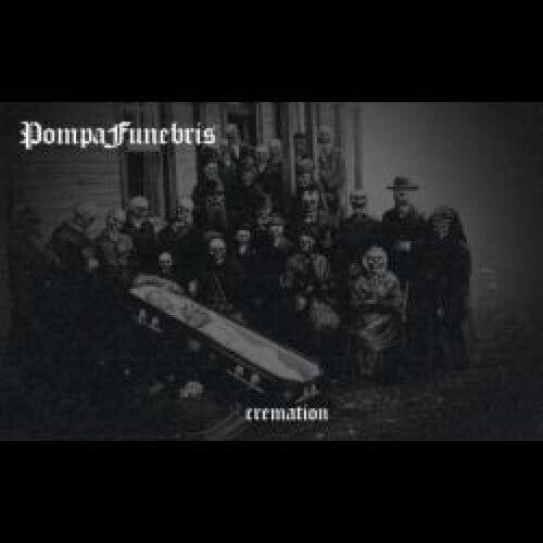 Pompa Funebris: Cremation - COMPACT DISCS