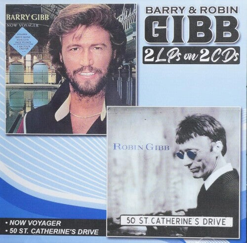 Barry & Robin Gibb: Now Voyager / 50 St Catherine's Drive - COMPACT DISCS