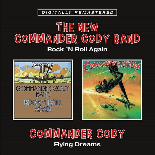 Commander Cody: Rock N Roll Again / Flying Dreams - COMPACT DISCS