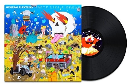 General Elektriks: Party Like A Human - Vinyl LP