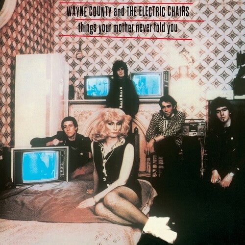County, Wayne & Electric Chairs: Things Your Mother Never Told You - Vinyl LP