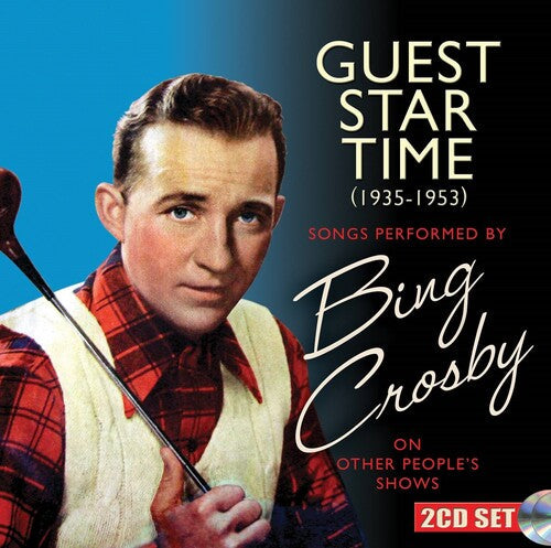 Bing Crosby: Guest Star Time - COMPACT DISCS