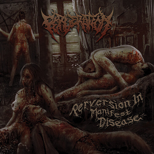 Perveration: Perversion In Manifest Disease - COMPACT DISCS