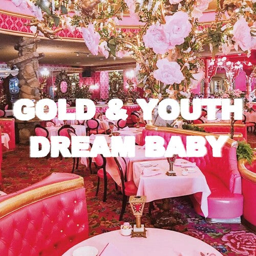 Gold & Youth: Dream Baby - Vinyl LP