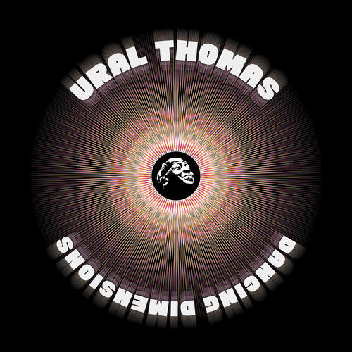 Ural Thomas & the Pain: Dancing Dimensions - Vinyl LP