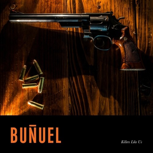 Bunuel: Killers Like Us - Vinyl LP