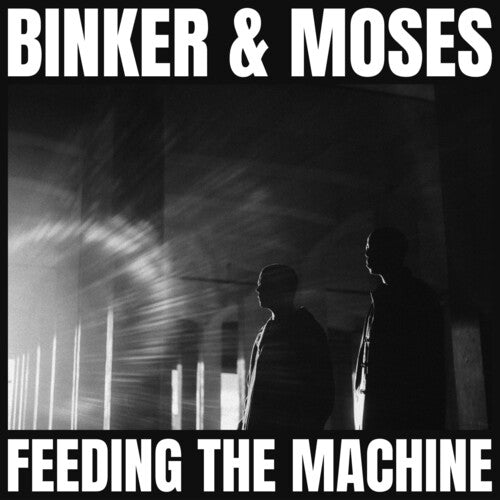 Binker and Moses: Feeding The Machine - Vinyl LP