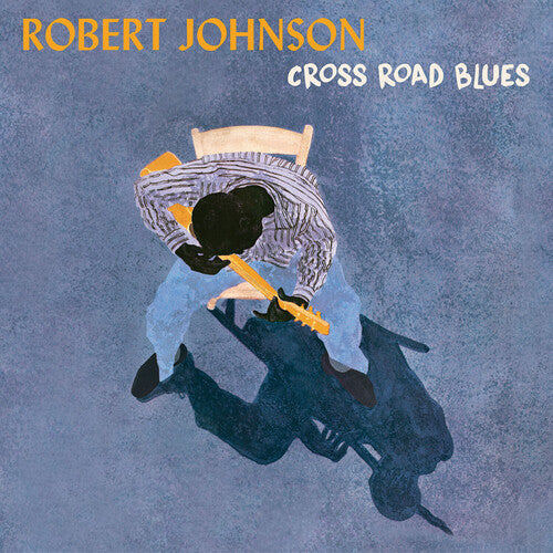 Robert Johnson: Cross Road Blues - Vinyl LP