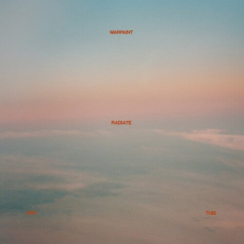 Warpaint: Radiate Like This - Vinyl LP
