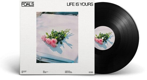 Foals: Life Is Yours - Vinyl LP