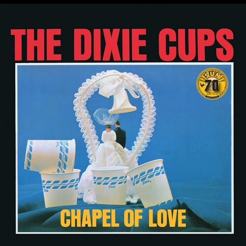 The Dixie Cups: Chapel Of Love (Sun Records 70th Anniversary) - Vinyl LP