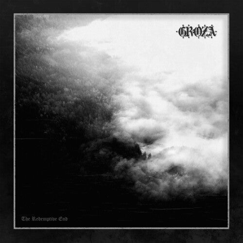 Groza: The Redemptive End - Vinyl LP