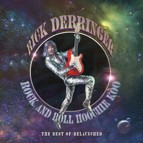 Rick Derringer: Rock & Roll Hoochie Koo - Best of Relaunched - Vinyl LP