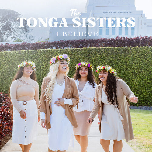 Tonga Sisters: I Believe - COMPACT DISCS