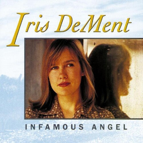Iris DeMent: Infamous Angel - Vinyl LP