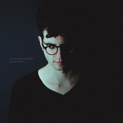 Nicolas Bougaieff: Begin Within - Vinyl LP
