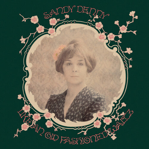 Sandy Denny: Like An Old Fashioned Waltz - 180gm Vinyl - Vinyl LP