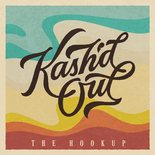 Kash'D Out: THE HOOKUP - Vinyl LP