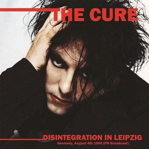 The Cure: Disintegration In Leipzig: Germany, August 4th 1990 (FM Broadcast) - Vinyl LP
