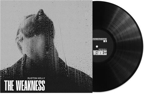 Ruston Kelly: The Weakness - Vinyl LP