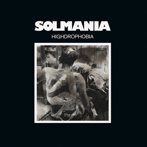 Solmania: Highdrophobia - Vinyl LP