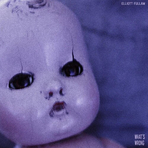Elliott Fullam: What's Wrong - Vinyl LP