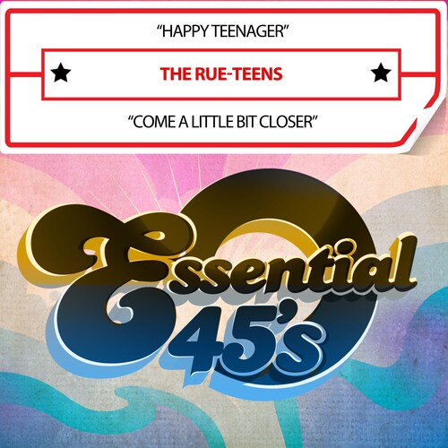 Rue-Teens: HappyTeenager/ComeALittleBitCloser(Digital45) - COMPACT DISCS
