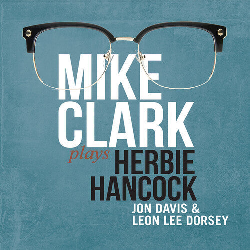Mike Clark: Mike Clark Plays Herbie Hancock - COMPACT DISCS