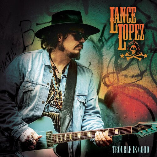 Lance Lopez: Trouble Is Good - Vinyl LP