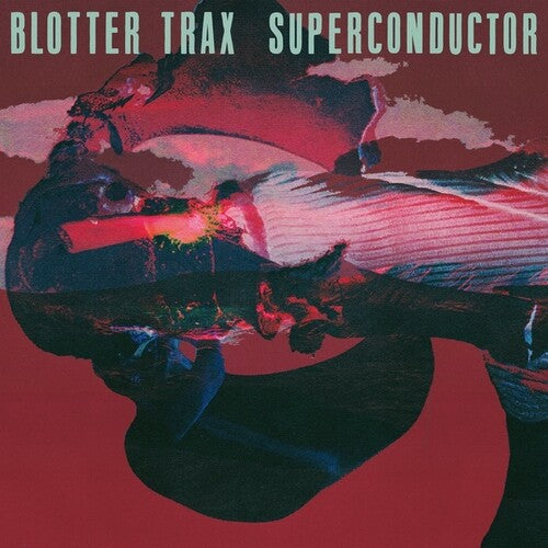 Blotter Trax: Superconductor - Vinyl LP