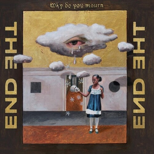 The End: Why Do You Mourn - Vinyl LP