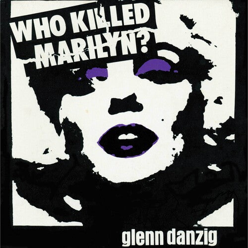 Glenn Danzig: Who Killed Marilyn? - Vinyl LP