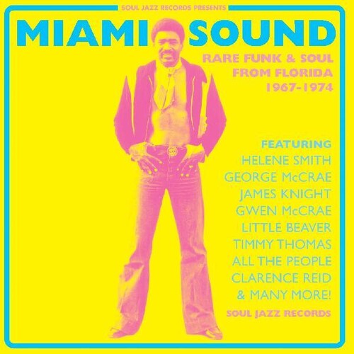 Soul Jazz Records Presents: Miami Sound  Rare Funk & Soul From Miami, Florida 1967-74 - COMPACT DISCS