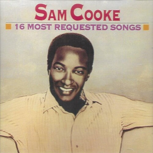 Sam Cooke: 16 Most Requested Songs - COMPACT DISCS