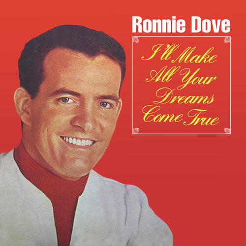 Ronnie Dove: I'll Make All Your Dreams Come True - COMPACT DISCS