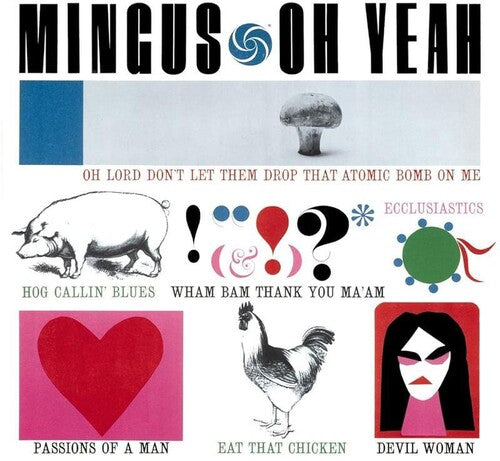 Charles Mingus: Oh Yeah - Vinyl LP