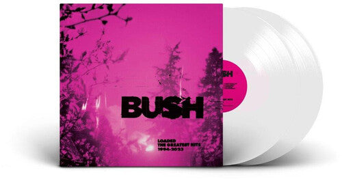 Bush: Loaded: The Greatest Hits 1994-2023 - Limited White Colored Vinyl - Vinyl LP