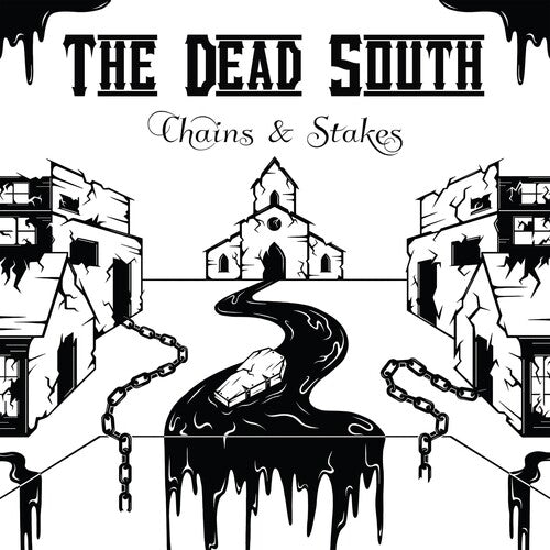 Dead South: Chains & Stakes - Vinyl LP