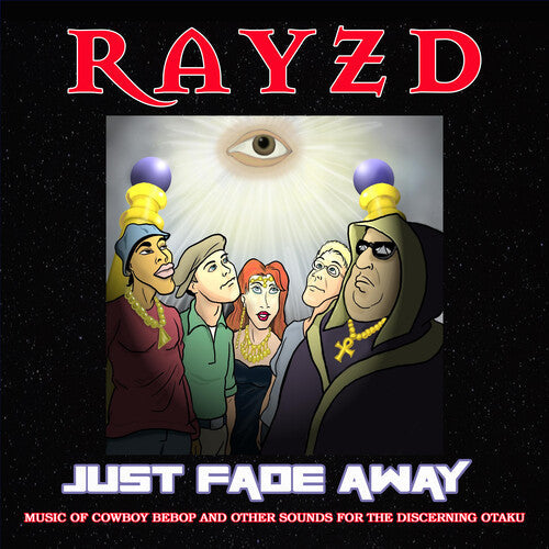 Rayzd: Just Fade Away - COMPACT DISCS