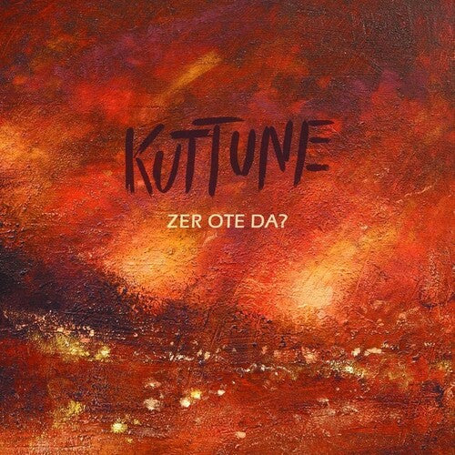 Kuttune: Zer Ote Da? - COMPACT DISCS
