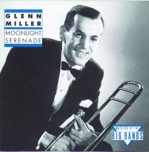 Glenn Miller: Moonlight Serenade - COMPACT DISCS
