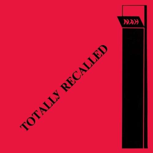 Nah: Totally Recalled - Vinyl LP
