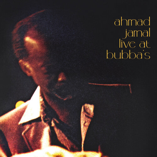 Ahmad Jamal: Live At Bubba's - Vinyl LP